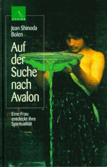 Auf der Suche nach Avalon  von Bolen, Jean Shinoda, Shin... | Buch | Zustand gut
