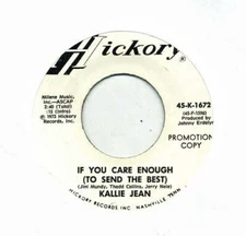 Kallie Jean  If You Care Enough  / It Takes A Good Man... 45RPM Promo