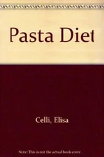 Pasta Diet by Celli, Elisa Paperback Book The Fast Free Shipping