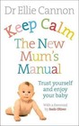 Keep Calm, It's Only a Baby von Ellie Cannon (2014, Taschenbuch)