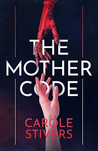 The Mother Code By Carole Stivers