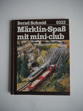 Märklin-Spaß mit Mini-Club - Bernd Schmid