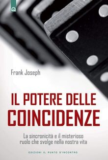 Il potere delle coincidenze. La sincronicità e il m... | Buch | Zustand sehr gut