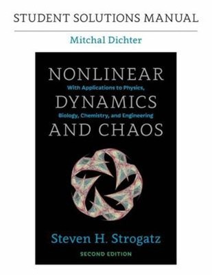 Student Solutions Manual for Nonlinear Dynamics and Chaos, 2nd ed