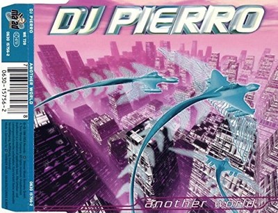 DJ Pierro Another World CD Single 90er Europop Radio Edit Extended Jazzexpress