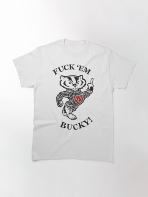 NEW Fuk Em Bucky T-shirt S-5XL