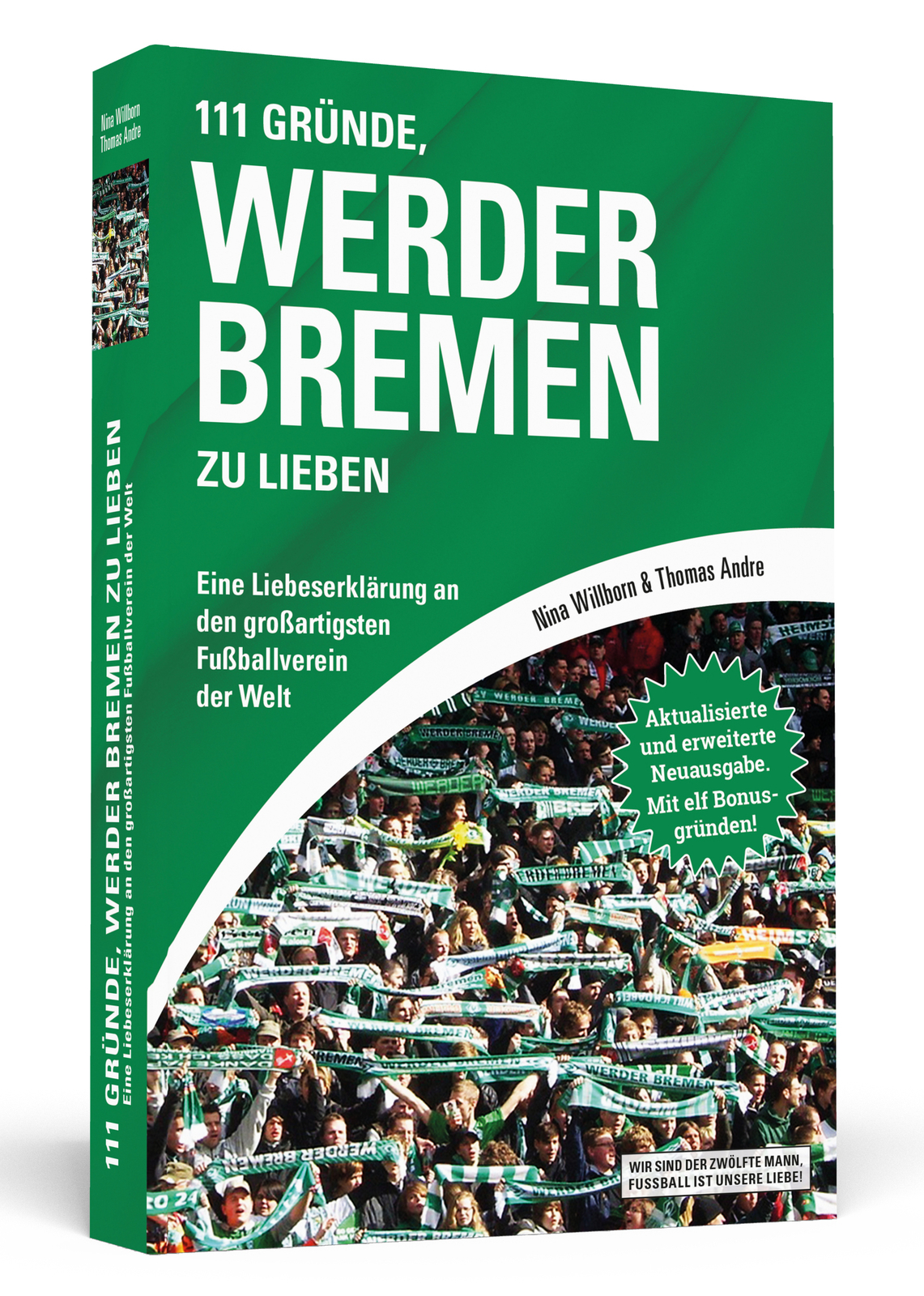Thumbnail - Nina Willborn; Thomas Andre / 111 Gründe, Werder Bremen Zu Lieben