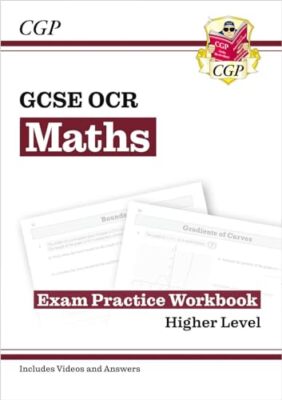 GCSE Maths OCR Exam Practice Workbook: Higher - for the Grade 9-1 Course (inc...