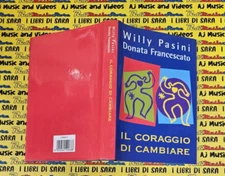 Book Book THE COURAGE TO CHANGE w. pasini d. franciscato 2001 MONDOLIBRI (B55