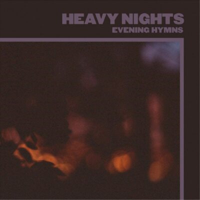 Evening Hymns Heavy Nights (CD) Album