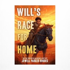 Will's Race for Home (Coretta Scott King Author Award Winner)