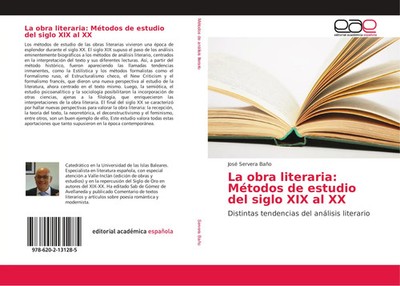 La obra literaria: Métodos de estudio del siglo XIX al XX | José Servera Baño