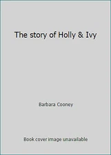 The story of Holly & Ivy by Barbara Cooney