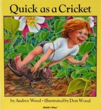 Quick as a Cricket - Hardcover By Wood, Audre...