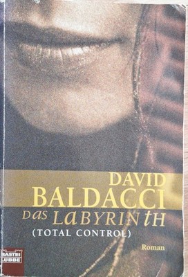 Daniel Baldacci: Das Labyrinth (Total Control), TB 1999