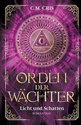 Orden der Wchter: Licht und Schatten by C.M. Cris Paperback Book