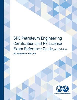 Ali Ghalambor | SPE Petroleum Engineering Certification and PE License Exam...