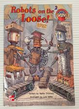 Robots on the Loose by Nellie Dooham Grade 3 book 2.1 2002 McGraw Hill 021851298