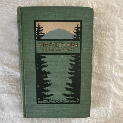 Holman F. Day Kin O' Ktaadn HC 1904 Small, Maynard Boston 1st Ed English