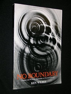 No Boundary: Eastern and Western Approaches to Persona by Wilber, Ken 0394748816