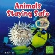 Animals Staying Safe (Animal Behavior)