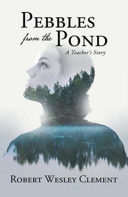 Robert Wesley Clement | Pebbles From The Pond | Taschenbuch | Englisch (2024)