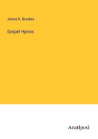 Gospel Hymns James H. Brookes Taschenbuch Kartoniert / Broschiert Englisch 2023