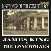 James King And The L - Lost Songs Of The Confederacy - Cd - E6999Z