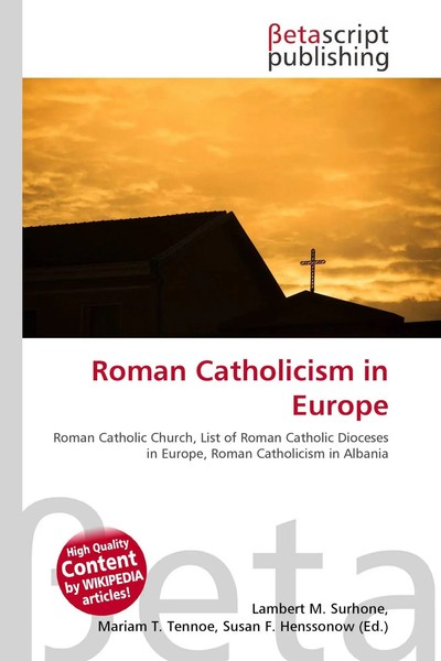 Lambert M. Surhone (U. A.) | Roman Catholicism In Europe | Taschenbuch (2026)-image