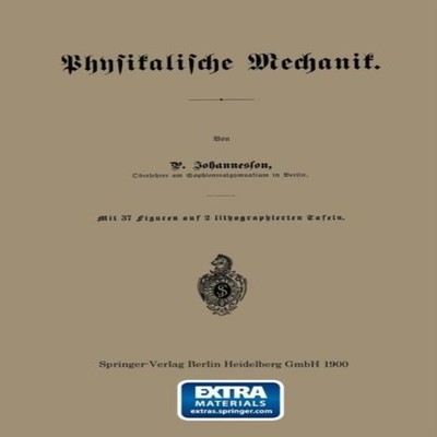 Physikalische Mechanik P. Johannesson Paperback Springer Nature B