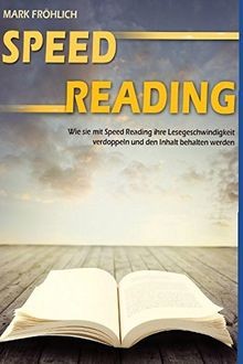 Speed Reading: Wie Sie mit Speed Reading Ihre Lesegeschw... | Buch | Zustand gut