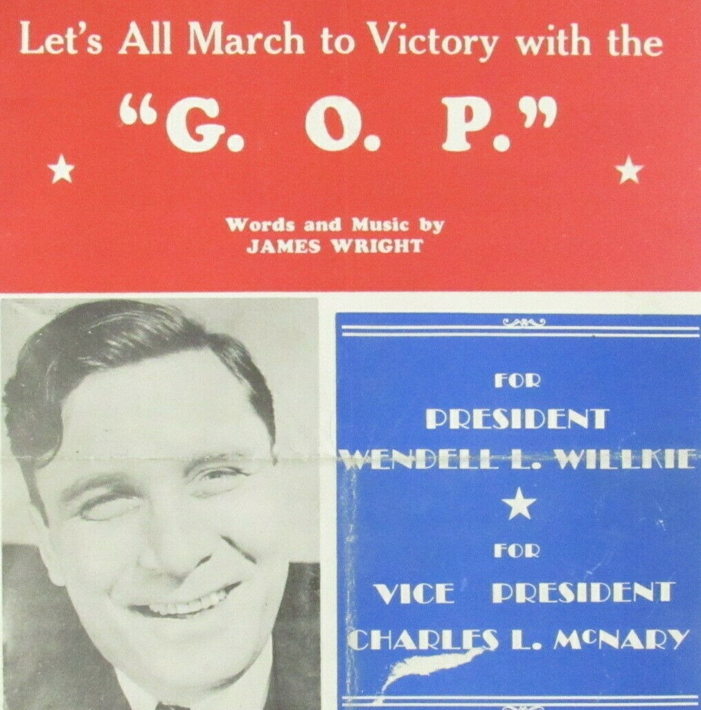 Lets All March To Victory With The GOP Sheet Music Wendell Willkie For