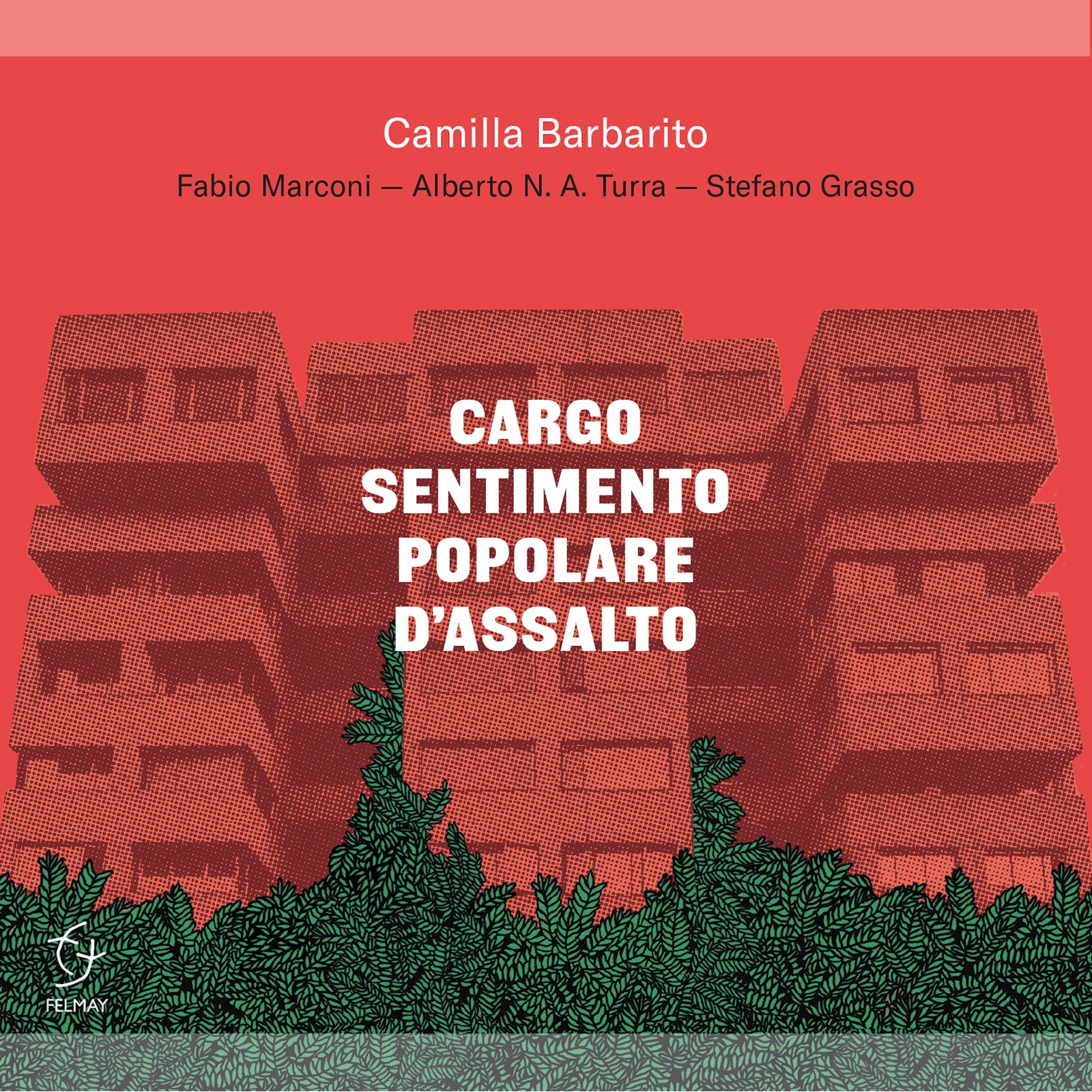 Camilla Barbarito Cargo Sentimento Popolare D'assalto CD FY8291 NEW