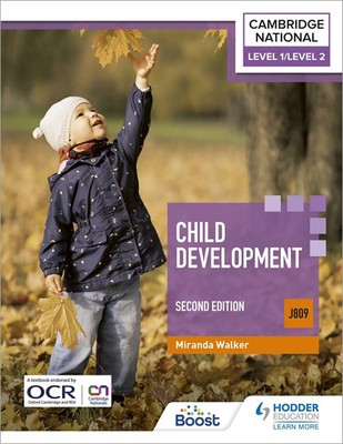 Level 1/Level 2 Cambridge National in Child Development (J809) | Second Edition