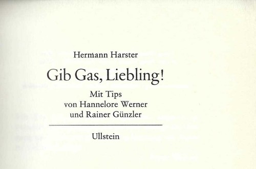 Gib Gas Liebling, "Dei Frau am Steuer",ein augenzwinkender Roman;Führerschein,