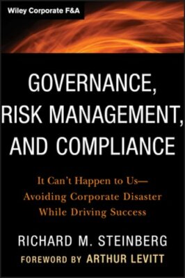 Governance, Risk Management, and Compliance by Richard M Steinberg: New