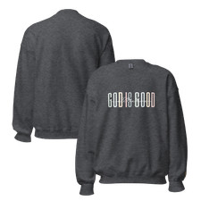 God is Good all the time Unisex Sweatshirt