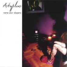 Name Your Slippers von Astyplaz | CD | Zustand sehr gut
