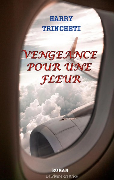 Harry Trincheti | Vengeance Pour Une Fleur | Taschenbuch | FranzöSisch (2023)-image