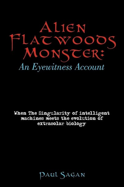Paul Sagan | Alien Flatwoods Monster | Taschenbuch | Englisch (2009) | Iuniverse-image