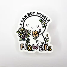 TCMC I Can Buy Myself Flowers- Too Many Assorted Vinyl Stickers