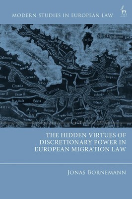 Jonas Bornemann | The Hidden Virtues of Discretionary Power in European...