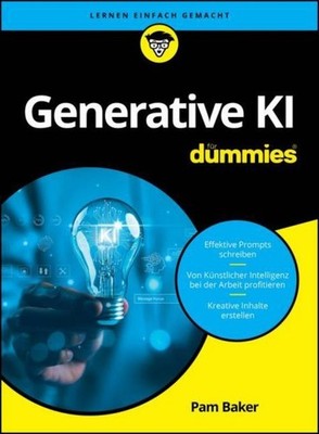Generative KI für Dummies Pam Baker