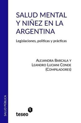 Leandro Luciani Conde Alejandra Bar Salud Mental y Niñez en la Argen (Paperback)