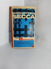 GHIGLIOTTINA SECCA . Rene Belbenoit