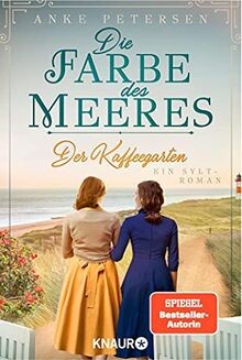 Der Kaffeegarten. Die Farbe des Meeres: Ein Sylt-Roman (... | Buch | Zustand gut