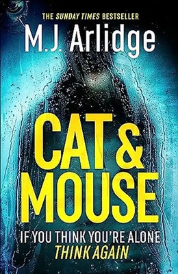 Cat and Mouse: The Addictive and Gripping New Crime Thriller of 2023