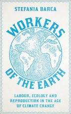 Workers of the Earth - 9780745343877