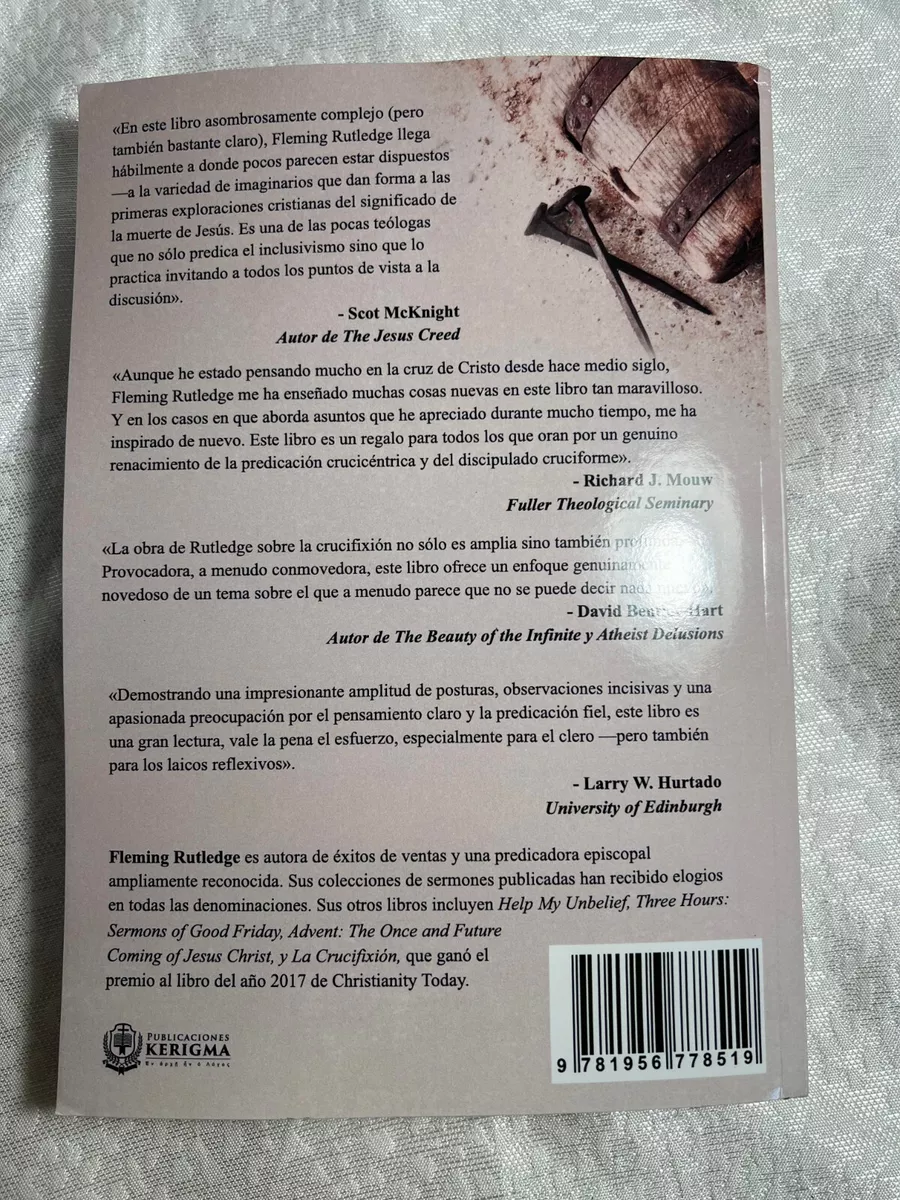 La Crucifixión:: Entendiendo la Muerte de Jesucristo (Spanish Edition)