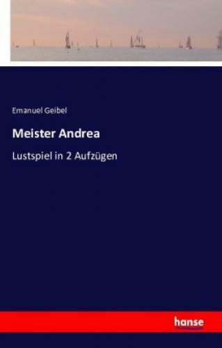 Thumbnail - Meister Andrea Lustspiel In 2 Aufzügen 3457